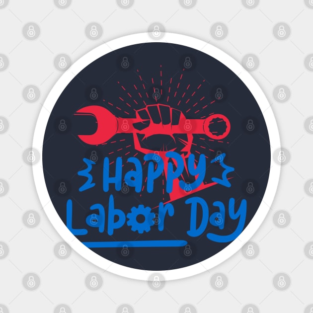 Happy Labor Day Magnet by PatBelDesign